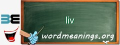 WordMeaning blackboard for liv